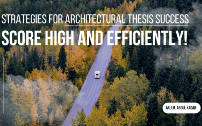“Strategies for Architectural Thesis Success: Score High and Efficiently!”